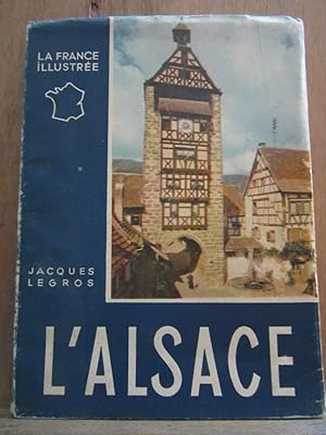 Image du vendeur pour Jacques legros l'alsace La France illustre mis en vente par Dmons et Merveilles