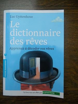 Seller image for Le dictionnaire des rves apprenez  dcoder vos rvesmarabout for sale by Dmons et Merveilles