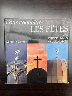 Bild des Verkufers fr Pour connatre les ftes Juives Chrtiennes musulmanes zum Verkauf von Dmons et Merveilles