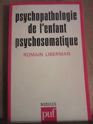 Image du vendeur pour Romain liberman Psychopathologie de l'enfant psychosomatique nodules 1985 mis en vente par Dmons et Merveilles