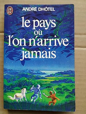 Imagen del vendedor de Le Pays o l'on n'arrive jamais J'ai lu 1975 a la venta por Dmons et Merveilles