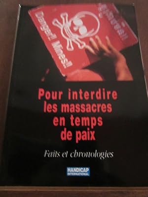 Image du vendeur pour Pour interdire les massacres en temps de paix faits et chronologies h i mis en vente par Dmons et Merveilles