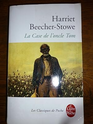 Imagen del vendedor de Harriet beecher stowe La Case de l'oncle tom a la venta por Dmons et Merveilles