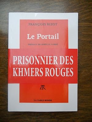 Bild des Verkufers fr Le Portail prisonnier des Khmers rouges zum Verkauf von Dmons et Merveilles