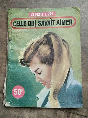 Seller image for Celle qui savait aimer Le Petit Livre for sale by Dmons et Merveilles