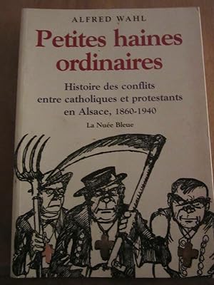 Imagen del vendedor de Petites haines ordinaires Alsace 1860 1940 2004 a la venta por Dmons et Merveilles