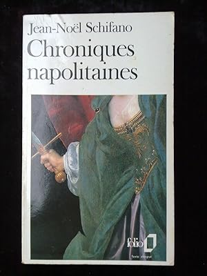 Image du vendeur pour jean nol schifano Chroniques napolitaines mis en vente par Dmons et Merveilles