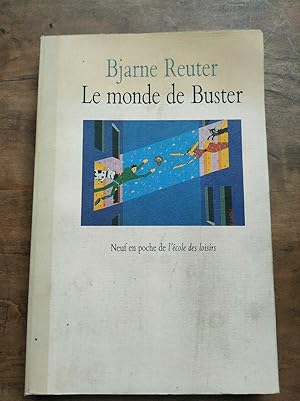 Seller image for Bjarne reuter Le monde de buster for sale by Dmons et Merveilles