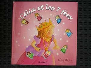 Image du vendeur pour Lesley harker Clia et les 7 fes Librairie grnd mis en vente par Dmons et Merveilles