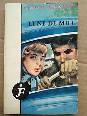 Seller image for Lune de miel Claude jaunire for sale by Dmons et Merveilles