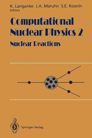 Bild des Verkufers fr Computational Nuclear Physics 2 : Nuclear Reactions zum Verkauf von GreatBookPricesUK