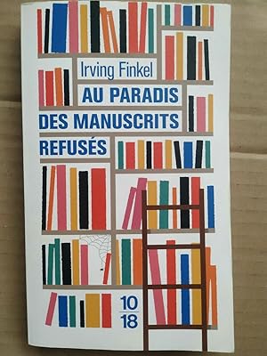 Image du vendeur pour Au paradis des manuscrits refuss mis en vente par Dmons et Merveilles