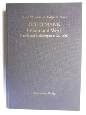 Bild des Verkufers fr GOLO MANN * - Leben und Werk - Chronik und Bibliographie (1919-2003) - In Zusammenarbeit mit dem Schweizerischen Literaturarchiv Bern. zum Verkauf von Antiquariat am Ungererbad-Wilfrid Robin