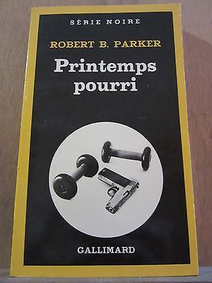Robert b parker Printemps pourri Gallimard Série Noire n1838