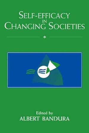 Seller image for Self-Efficacy in Changing Societies for sale by GreatBookPricesUK