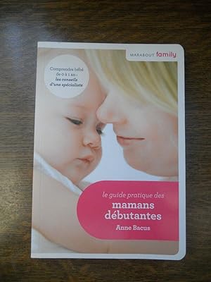 Imagen del vendedor de Le guide pratique des mamans dbutantes family a la venta por Dmons et Merveilles
