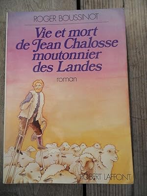 Immagine del venditore per Vie et mort de Jean chalosse moutonnier des landes venduto da Dmons et Merveilles