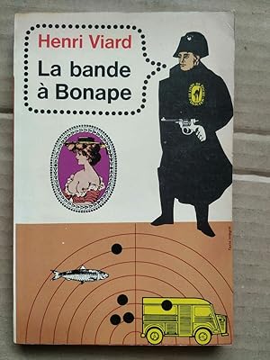 Bild des Verkufers fr La bande  bonape zum Verkauf von Dmons et Merveilles
