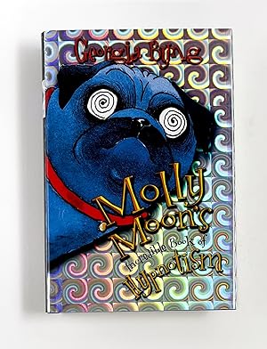 Seller image for MOLLY MOON'S INCREDIBLE BOOK OF HYPNOTISM for sale by Type Punch Matrix