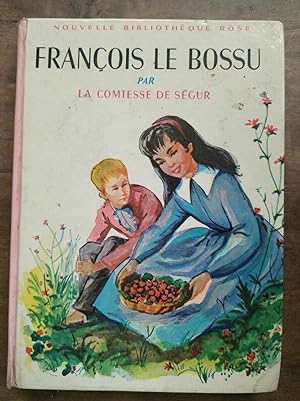 Seller image for Franois le bossu Nouvelle Bibliothque rose for sale by Dmons et Merveilles