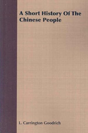 Seller image for Short History Of The Chinese People for sale by GreatBookPricesUK