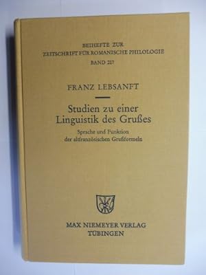 Bild des Verkufers fr Studien zu einer Linguistik des Grues. Sprache und Funktion der altfranzsischen Gruformel. + AUTOGRAPH *. BEIHEFT ZUR ZEITSCHRIFT FR ROMANISCHE PHILOLOGIE Band 217. zum Verkauf von Antiquariat am Ungererbad-Wilfrid Robin