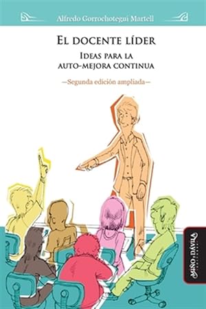 Seller image for El docente lder (2da edici n ampliada): Ideas para la auto-mejora contnua -Language: spanish for sale by GreatBookPricesUK