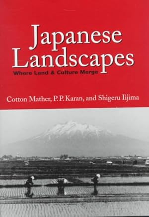 Bild des Verkufers fr Japanese Landscapes : Where Land & Culture Merge zum Verkauf von GreatBookPricesUK