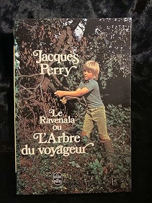 Seller image for Jacques perry Le Ravenala ou L'Arbre du voyageur 5117 for sale by Dmons et Merveilles