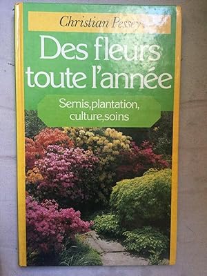 Bild des Verkufers fr Des fleurs toute l'anne France loisirs zum Verkauf von Dmons et Merveilles