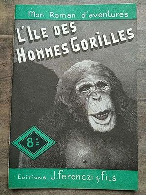 Seller image for Mon Roman d'aventures L'le des hommes gorilles - for sale by Dmons et Merveilles