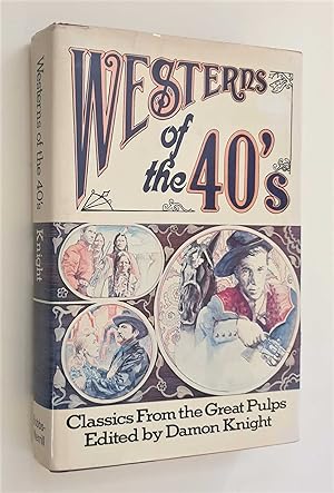 Imagen del vendedor de Westerns of the 40s - Classics from the Great Pulps a la venta por Maynard & Bradley