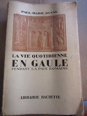 Seller image for La vie quotidienne en Gaule pendant La paix romaine Hachette for sale by Dmons et Merveilles