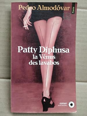 Imagen del vendedor de Pedro Almodvar Patty Diphusa la Vnus des lavabos a la venta por Dmons et Merveilles