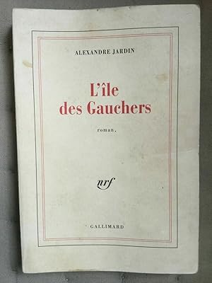 Image du vendeur pour L'ile des gauchers Gallimard mis en vente par Dmons et Merveilles