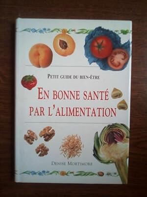 Seller image for Petit guide du bien tre en bonne sant par lalimentation for sale by Dmons et Merveilles