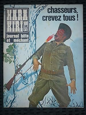 Hara-Kiri Journal bête et méchant N108 Sept. 70 Chasseurs crevez tous