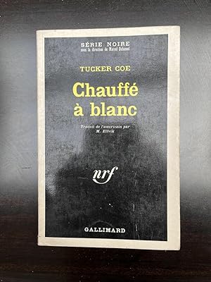 Seller image for Chauff  blanc Gallimard Srie noire for sale by Dmons et Merveilles