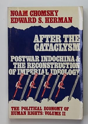Imagen del vendedor de The Political Economy of Human Rights: After the Cataclysm - Post-war Indo-China and the Reconstruction of Imperial Ideology v. 2 a la venta por Our Kind Of Books