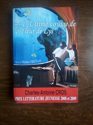 Seller image for cros L'ultime voyage de la Fleur de Lys Lys Noir poche for sale by Dmons et Merveilles