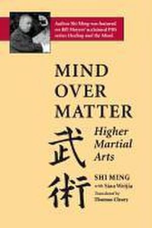 Bild des Verkufers fr Mind Over Matter: Higher Martial Arts zum Verkauf von Smartbuy