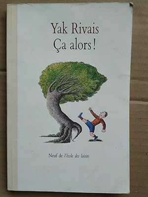 Image du vendeur pour Yak Rivais a alors mis en vente par Dmons et Merveilles