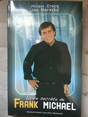 Bild des Verkufers fr Philippe Crocq Jean mareska La vie secrte de Frank michael zum Verkauf von Dmons et Merveilles