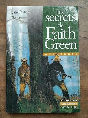 Seller image for jean franois chabas Les secrets de Faith green for sale by Dmons et Merveilles