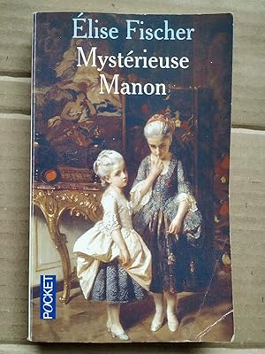 Seller image for Elise Fischer Mystrieuse manon for sale by Dmons et Merveilles