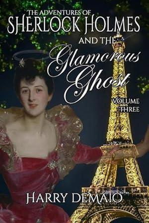 Bild des Verkufers fr The Adventures of Sherlock Holmes and The Glamorous Ghost - Book 3 zum Verkauf von Smartbuy