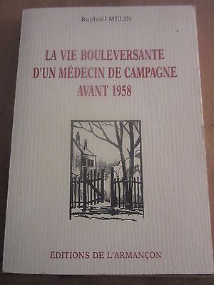 Immagine del venditore per La vie bouleversante d'un mdecin de campagne avant armanon venduto da Dmons et Merveilles