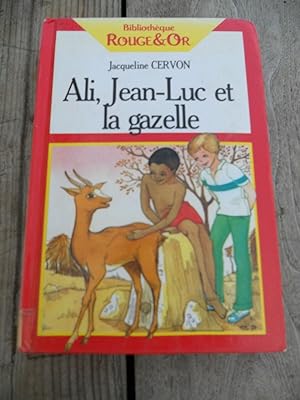 Seller image for ali jean luc et la gazelle Bibliothque Rouge or for sale by Dmons et Merveilles