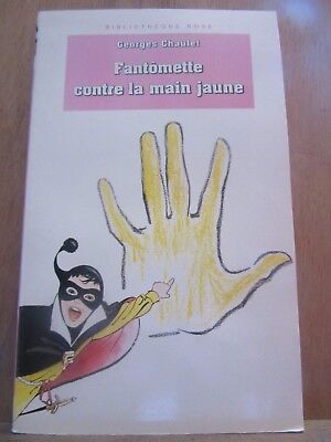 Image du vendeur pour Georges chaulet Fantmette contre la main jaune Bibliothque rose 1992 mis en vente par Dmons et Merveilles