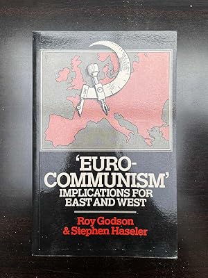 Imagen del vendedor de Stephen haseler Euro-communism - implications for East and West a la venta por Dmons et Merveilles